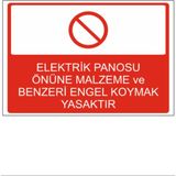 Elektrik Panosu Önüne Malzeme ve Benzeri Engel Koymak Yasaktır Dekota 3 mm Forex Uyarı 25 cm × 35CM
