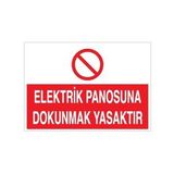 Elektrik Panosuna Dokunmak Yasaktır Uyarı Levhası 60x90cm