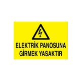 Elektrik Panosuna Girmek Yasaktır Uyarı Tabelası - 35x50 Alüminyum Kompozit Panel - PAN9