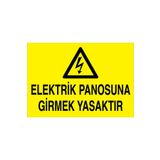 Elektrik Panosuna Girmek Yasaktır Uyarı Tabelası - 50x70 Foreks - PAN9
