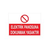 Elektrik PanosunaDokunmak Yasaktır Uyarı Tabelası - 50x70 Alüminyum Kompozit Panel - PAN19