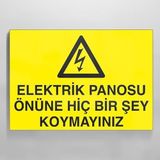 Elektrik Panosunun Önüne Birşey Koyma Uyarı Levhası 20x30cm