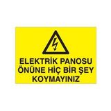 Elektrik Panosunun Önüne Birşey Koyma Uyarı Levhası 50x70cm