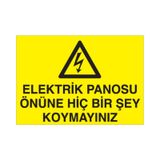 Elektrik Panosunun Önüne Birşey Koyma Uyarı Levhası