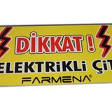 Elektrikli Çit Uyarı Levhası