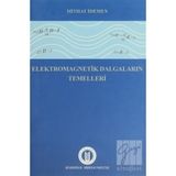 Elektromagnetik Dalgaların Temelleri - Mithat İdemen