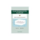 Elektromanyetik Alanlar - Şükrü Özen Niyazi Arı