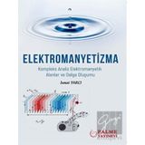 Elektromanyetizma Kompleks Analiz Elektromanyetik Alanlar ve Dalga Oluşumu - İsmet Yarıcı
