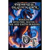 Elemental Dragon Magick: Working with Fire, Water, Air and Earth Dragons