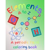 Elements A to Z: A periodic table coloring book