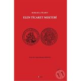 Elen Ticaret Mektebi - Rumlar Ve Ticaret - Sabri Burak Arzova