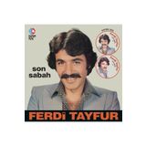 Elenor Müzik Ferdi Tayfur - Son Sabah (Picture Plak)
