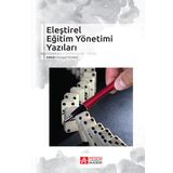 Eleştirel Eğitim Yönetimi Yazıları - Kürşad Yılmaz Sabri Güngör Güven Özdem Kamile Demir Murat Taşdan Asiye Toker Gökçe Tuncer Bülbül Binali Tunç