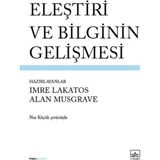 Eleştiri ve Bilginin Gelişmesi - Alan Musgrave Imre Lakatos