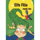 Elfe Filia regelt das: Wenn kleine Elfen große Aufgaben haben – ein magisches Kinderbuch über Freundschaft, Mut und Vielfalt