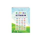 Elif-Ba Kitabım - Etkinliklerle Elif-Ba Kitabına Uyumlu Alıştırmalar Kayalıpark Çocuk
