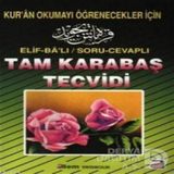 ELIF-BA'LI / SORU-CEVAPLI TAM KARABAŞ TECVIDI KUR'AN OKUMAYI ÖĞRENECEKLER İÇIN - KOLEKTIF