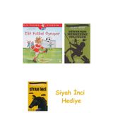 Elif Futbol Oynuyor - İlk Okuma Kitabım + Dünyanın Merkezine Yolculuk + Siyah İnci Hediye