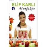 ELIF KARLI MUTFAKTA - ELIF KARLI