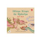 Elif Yelis - Hüma Kuşu ile Ejderha