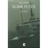 ELIME TUTUN - ASLI BİÇEN