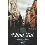 Elimi Tut - Rahel Çela Behar - Gülnar Yayınları