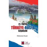 Elips Kitapları 21. Yüzyıl Türkiye - Rusya İlişkileri
