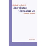Elis Yayınları Bütüncül ve Eleştirel Din Felsefesi Okumaları Vıı - Teoloji ve Teknoloji