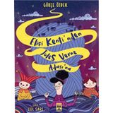 Elişi Kentinden Jules Verne Adasına - Gökçe Özder
