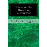 Elissa; Or The Doom Of Zimbabwe