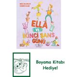 Ella ve Ikinci Şans Günü + Boyama Kitabı