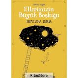 Ellerimizin Büyük Boşluğu - Mevlana İdris
