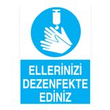 Ellerini Dezenfekte Ediniz Uyarı Tabelası - 35x50 Foreks - TD35