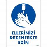 Ellerinizi Dezenfekte Edin Uyarı Levhası 25x35 Kod1249