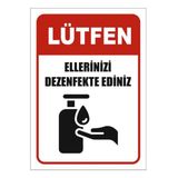 Ellerinizi Dezenfekte Ediniz Uyarı Levhası 35X25 Cm Dekota Kapı Duvar İkaz Tabelası