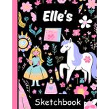 Elle's Sketchbook: Personalized Unicorn Journal with Blank Pages – Drawing & Doodling Book for Creative Girls and Kids