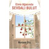 Elma Ağacında Sevdalı Bulut - Nurşen Diş