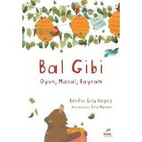 Elma Çocuk Akademi Artı Yayıncılık A.Ş Bal Gibi - Berfin Sıla Kepez Masal & Öykü 6 - 8 Yaş İçin Eğlenceli Kitap