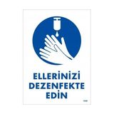 Elma Shop Ellerinizi Dezenfekte Edin Uyarı Levhası 25X35 KOD:1249 - Tek Ebat - 1 Adet
