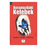 Elma Yayınevi Avcunuzdaki Kelebek - Ocak 2025
