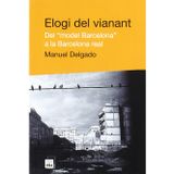 Elogi del vianant : del "model Barcelona" a la Barcelona real (De bat a bat, Band 3)