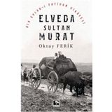 Elveda Sultan Murat - Oktay Ferik