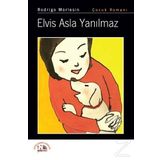 Elvis Asla Yanılmaz - Rodrigo Morlesin