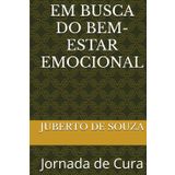 EM BUSCA DO BEM-ESTAR EMOCIONAL: Jornada de Cura