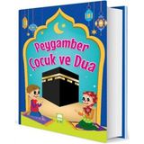Ema Çocuk Peygamber Çocuk ve Dua Kitabı Fatma Işık 240 Sayfa Normal Boy Türkçe