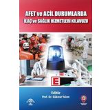 Ema Tıp Kitabevi Afet Ve Acil Durumlarda İlaç Ve Sağlık Hizmetleri Kılavuzu