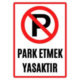 Emach Dizayn Garaj Kapısı Park Etmeyiniz 3mm Dekota Uyarı Levhası 21x29,7cm