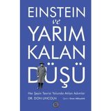 Ematcrt Einstein ve Yarım Kalan Düşü