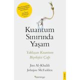 Ematcrt Jim Al-Khalili ve Johnjoe McFadden'in Kuantum Sınırında Yaşam Ciltsiz 372 Sayfa Türkçe Kitap