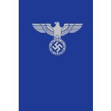Emblem of the German Reich: Prestige Notebook & Journal (Imperial Blue Edition): For the Discerning Collector with a Passion for History